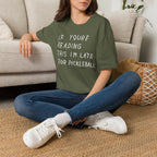 If Youre Reading This Im Late For Pickleball Tee