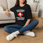 Emotional Support Pickleball Partner Tee