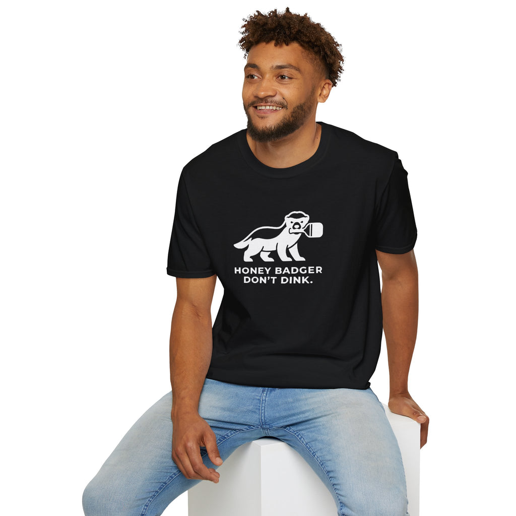 Honey Badger Don't Dink Tee