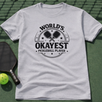 World's Okayest Pickleball Player Tee