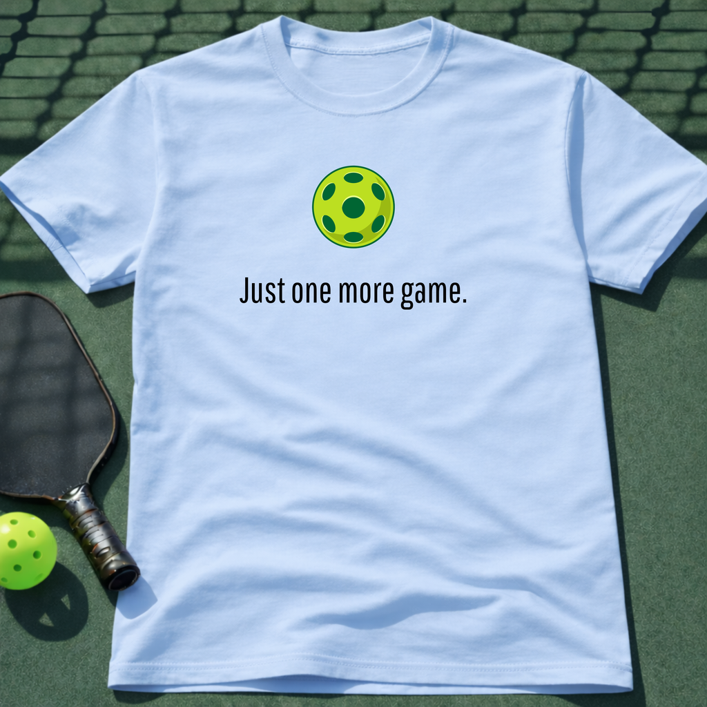 Just One More Game. Tee