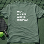 Eat. Sleep. Dink. Repeat. Tee