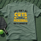 Life Isn't All Cats and Pickleball But It Should Be Tee
