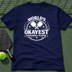 World's Okayest Pickleball Player Tee
